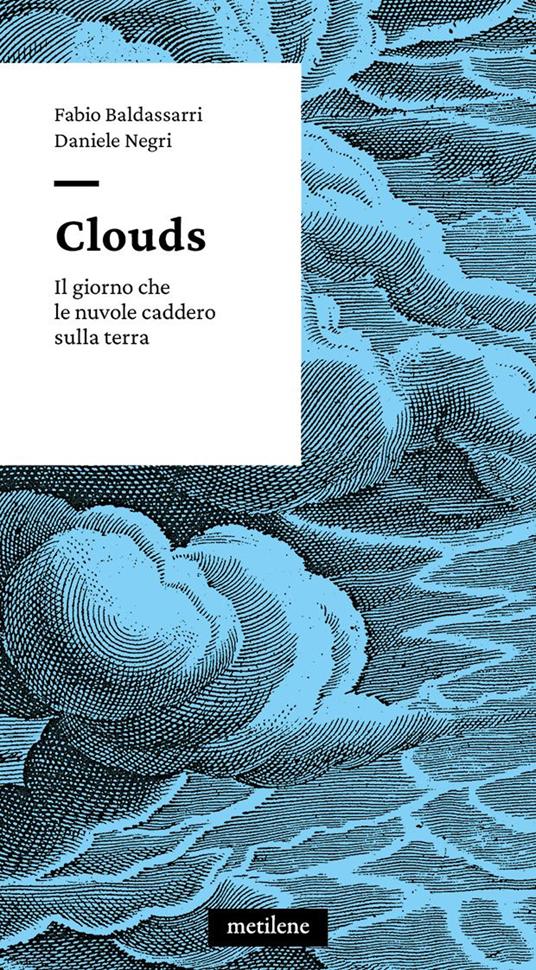 Clouds. Il giorno che le nuvole caddero sulla terra (Paperback)