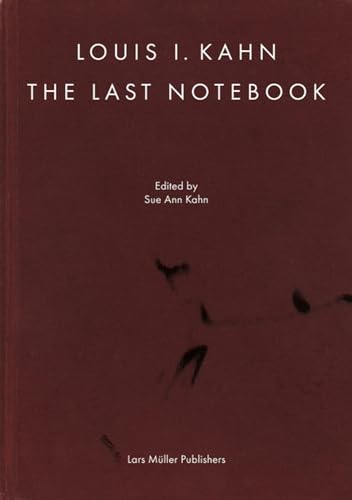 Louis I. Kahn: The Last Notebook (Hardcover)