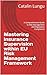 Mastering Insurance Supervi...