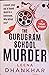 The Gurugram School Murder