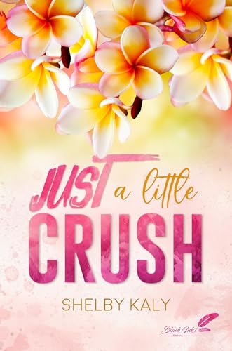 Just a little crush (French Edition)