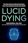 Lucid Dying: The ...