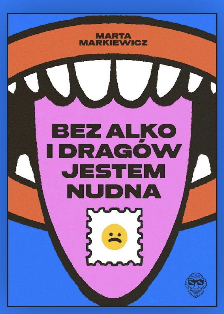 Bez alko i dragów jestem nudna