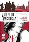 Vampiro Americano - Edição de Luxo - Vol. 1 Vampiro Americano - Edição de Luxo - Vol. 1
