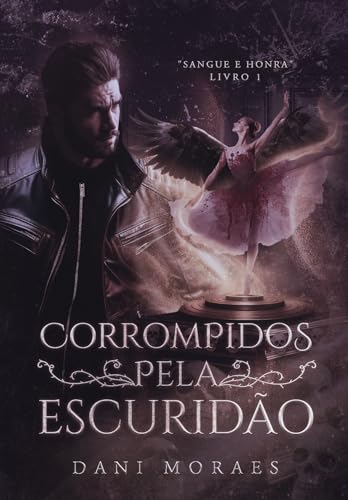 Corrompidos pela Escuridão: Máfia Sangue e Honra (Portuguese Edition)