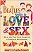 The Beatles Guide to Love & Sex: How the Fab Four Inspired a Cultural Revolution, 2nd edition