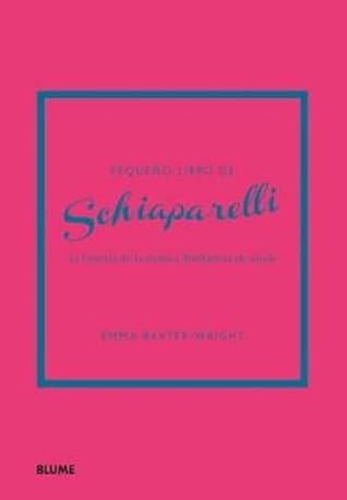 Pequeño libro de Schiaparelli by Emma Baxter-Wright