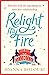 Relight My Fire by Joanna Bolouri