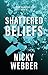 Shattered Beliefs