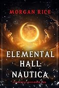 Elemental Hall: Nautica (Elemental Hall, #1) 