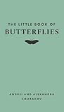 The Little Book of Butterflies (Little Books of Nature)