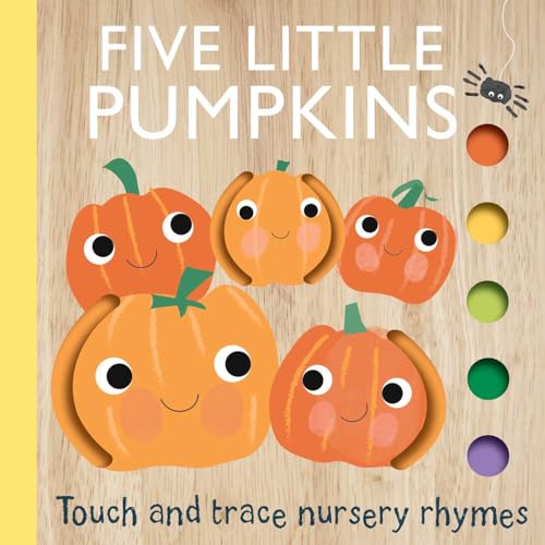 Touch and Trace Nursery Rhymes: Five Little Pumpkins (Board Book)