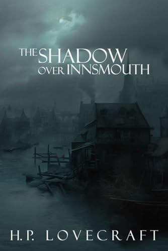 The Shadow over Innsmouth