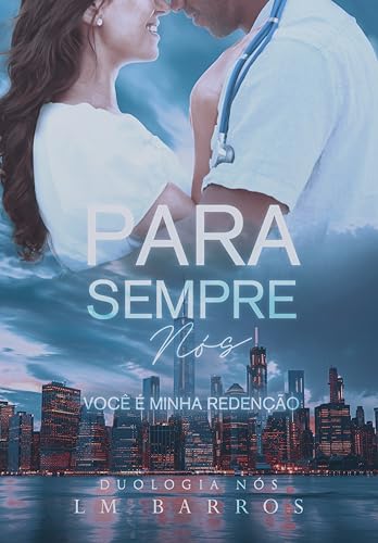 PARA SEMPRE, NÓS: Você É Minha Redenção (UNIVERSO NÓS) (Portuguese Edition)