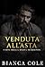 Venduta All'asta (I don della mafia di Boston) (Italian Edition)