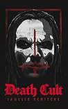 Death Cult by Janelle Schiecke