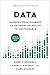 Data: Harness Your Numbers to Go from Uncertain to Unstoppable