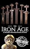 The Iron Age: A H...