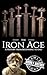 The Iron Age by Hourly History