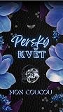Perský květ (Přitažlivost mafie?, #1)