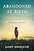 Abandoned at Birth by Janet Sherlund Abandoned at Birth by Janet Sherlund
