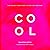 COOL: The Coolest Things Un...