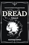 Dread: Volume 2