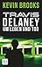 Travis Delaney - Um Leben u...