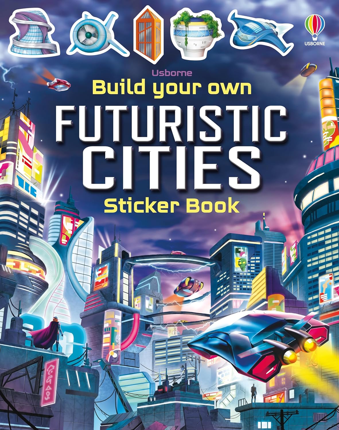 Build Your Own Futuristic Cities: A Thrilling Science Fiction Sticker Book for Kids (Ages 5-8) About Mars, Space Stations, and Androids (Build Your Own Sticker Book)