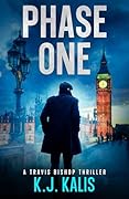 Phase One: A Travis Bishop Thriller