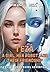I Eza. A girl, her Robot, and their friendship by Manju Sha