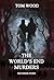 The World's End Murders by Tom Wood