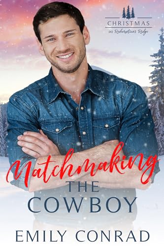 Matchmaking the Cowboy (Kindle Edition)