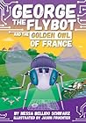 George the Flybot and the Golden Owl of France