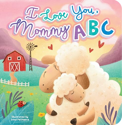 Little Hippo Books I Love You Mommy ABC Kid's Books Ages 1-3 I Best Kid's Books & Board Books I Educational Children's Book I Best Kid's Book for Fun, Love, Family & Early Reading Skills (Board Book)
