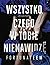 Wszystko, czego w tobie nie...