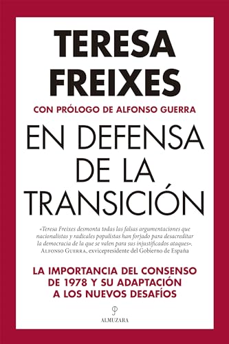 En defensa de la Transición (Spanish Edition)