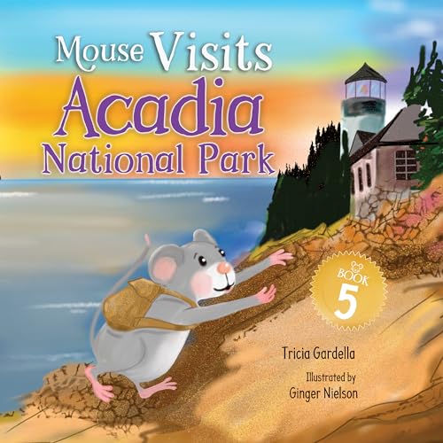 Mouse Visits Acadia National Park (Mouse Traveler)