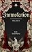 Immolation: Volume I