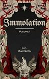 Immolation: Volume I