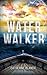 Water Walker: Dare to Go Deeper with Jesus