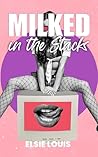 Milked in the Sta...
