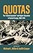 Quotas by Michael L. Miller
