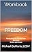 Workbook for Freedom: Navig...