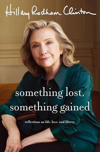 Something Lost, Something Gained: Reflections on Life, Love, and Liberty (Hardcover)