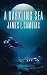 A Darkling Sea by James L. Cambias A Darkling Sea by James L. Cambias