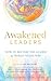 Awakened Leaders: How To Be...