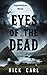 Eyes Of The Dead: Thrilling...