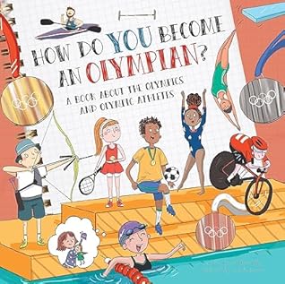 How Do You Become an Olympian? by Madeleine Kelly