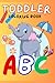 Toddler Coloring Book by Prerna Agrawal